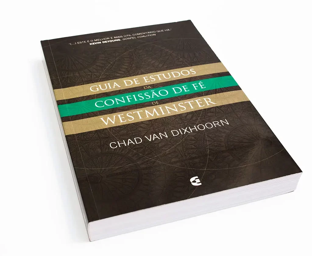 Livro Guia de estudos da Confissão de Fé de Westminster